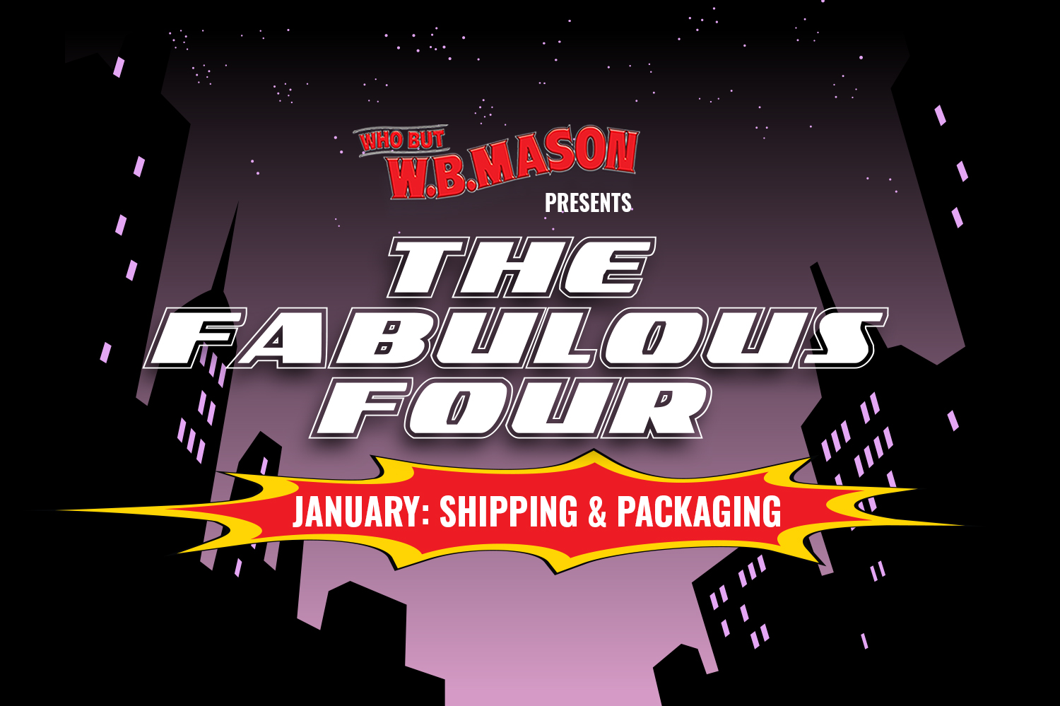 Fabulous Four Shipping and Packaging