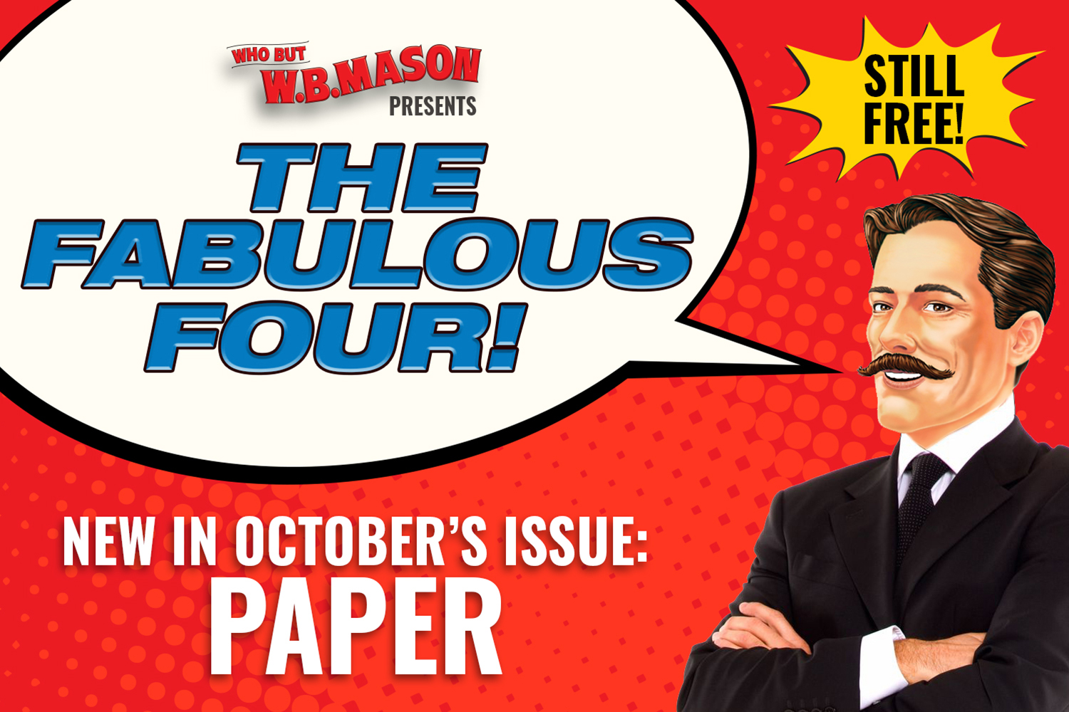 wb mason figure with a speech bubble highlighting the new fabulous four picks