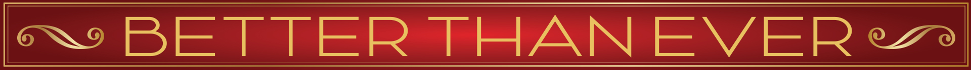 better than ever banner